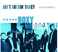 ROXY ROCA - AIN'T NOTHING FANCY - CD - P2222z