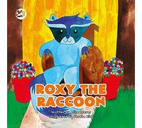 Roxy the Raccoon: A Story to Help Children Learn about Disability and Inclusion (Truth & Tails Children's Books)
