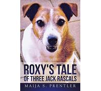 Roxy's Tale Of Three Jack Rascals