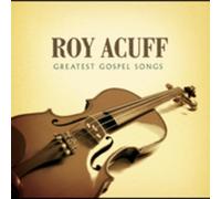 Roy Acuff - Greatest Gospel Songs