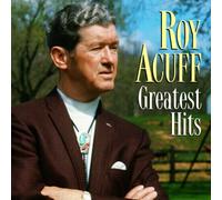 Acuff, Roy - Greatest Hits