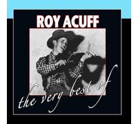 Roy Acuff - The Very Best Of