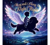Roy and Mong-i's Night Flight: The Magical Journey of Two Best Friends