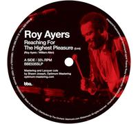 Roy Ayers - Reaching the Highest Pleasure / I Am Your Mind Part 2 (P?p? Bradock Remix) [10" VINYL]