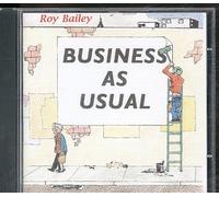 Roy Bailey - Business as Usual