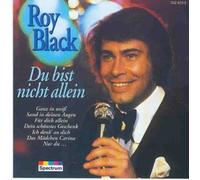 Roy Black - Du Bist Nicht Allein