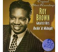 ROY BROWN - Greatest Hits