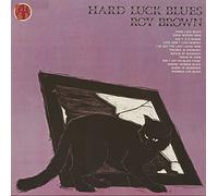 Roy Brown - Hard Luck Blues (LP) [VINYL]