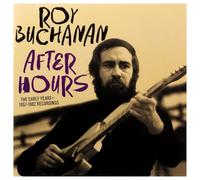 Roy Buchanan - After Hours: The Early Years 1957 - 1962