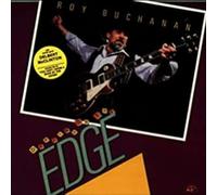 Roy Buchanan - Dancing On The Edge