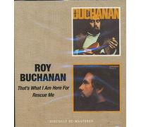 Roy Buchanan - That's What I Am Here For / Rescue Me