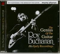 Roy Buchanan - The Genius of Guitar - His Early Recordings