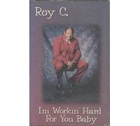 Roy C - I'm Working Hard for You Baby [CASSETTE]
