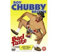 Roy Chubby Brown: Bad Taste [DVD]
