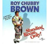 Roy "Chubby" Brown - Standing Room Only