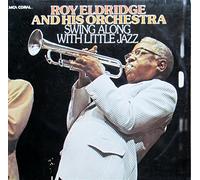 Roy Eldridge And His Orchestra - Swing Along With Little Jazz [Vinyl Doppel-LP] [Schallplatte]