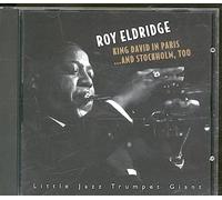 Roy Eldridge - King David In Paris...And Stockholm Too