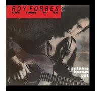 Roy Forbes - Love Turns to Ice