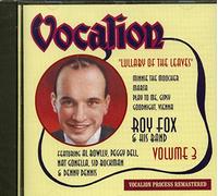 Roy Fox & His Band - Vol. 3: Lullaby Of The Leaves