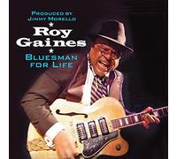 Roy Gaines - Bluesman For Life