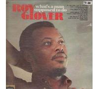 Roy Glover - what's a man supposed to do LP