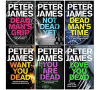 Roy Grace Series 7-12 Collection 6 Books Set By Peter James (Dead Man's Grip, Not Dead Yet, Dead Man's Time, Want You Dead, You Are Dead, Love You Dead)