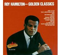 Roy Hamilton - Golden Classics