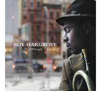 ROY HARGROVE "NOTHING SERIOUS" CD NEW