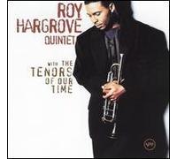 Roy Hargrove Quintet: Tenors of Our Time CD by N/A (0100-01-01)