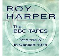 ROY HARPER - The BBC Tapes, Vol. II