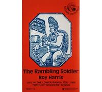 Roy Harris - The Rambling Soldier