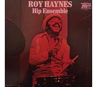 Roy Haynes - Hip Ensemble