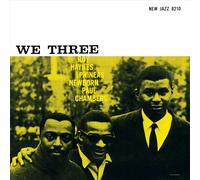 ROY HAYNES PHINEAS NEWBORN PAUL CHAMBERS - WE THREE (VINYL) NEW VINYL RECORD