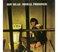 ROY HEAD - Dismal Prisoner [Vinyl LP]