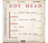 Roy Head - Treat Her Right / Teen Age Letter / Pain / .. [7-inch Record]