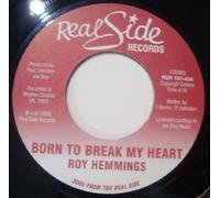 Roy Hemmings - Born To Break My Heart-7" 45