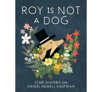 Roy Is Not A Dog