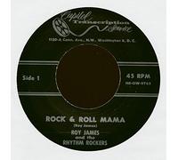 ROY JAMES & RHYTHM ROCKERS - rock & roll mama / i'll always be happy 45 rpm single