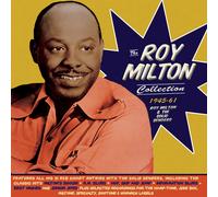 Roy Milton & The Solid Senders - The Roy Milton Collection 1945-61