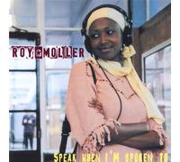 Roy Moller - Speak When I'm Spoken To