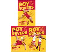 Roy of the Rovers Graphic Novl 3 Books Collection Set (Kick-Off, Foul Play, Going Up)