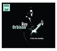 Roy Orbison - A True Love Goodbye