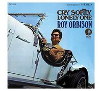 Roy Orbison - Cry Softly Lonely One