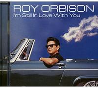 Roy Orbison - I'm Still In Love With You