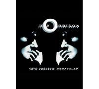 Roy Orbison: Mystery Girl - Unraveled