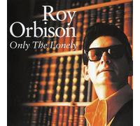 Roy Orbison - Only The Lonely