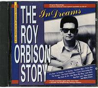 Roy Orbison - Roy Orbison Story: In Dreams