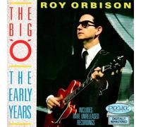 Roy Orbison - The Big 'O': The Early Years