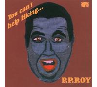 Roy Pp - You Cant Help Liking