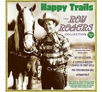 Roy Rogers - Happy Trails - The Roy Rogers Collection 1938-52